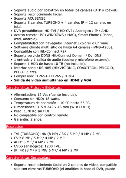 DVR 8 Canales TURBOHD + 8 Canales IP / 8 Megapixel (4K) / Audio por Coaxitron / ACUSENSE / Reconocimiento Facial / 1 Bahía de Disco Duro / Salida de Video en 4K / H.265+