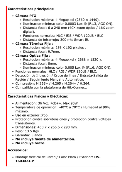 [TandemVu] Domo PTZ IP 4 Megapixel con 40X Zoom con Cámara Optica Fija de 4 Megapixel Cámara Térmica 256 x 192 con Lente 9.7 mm