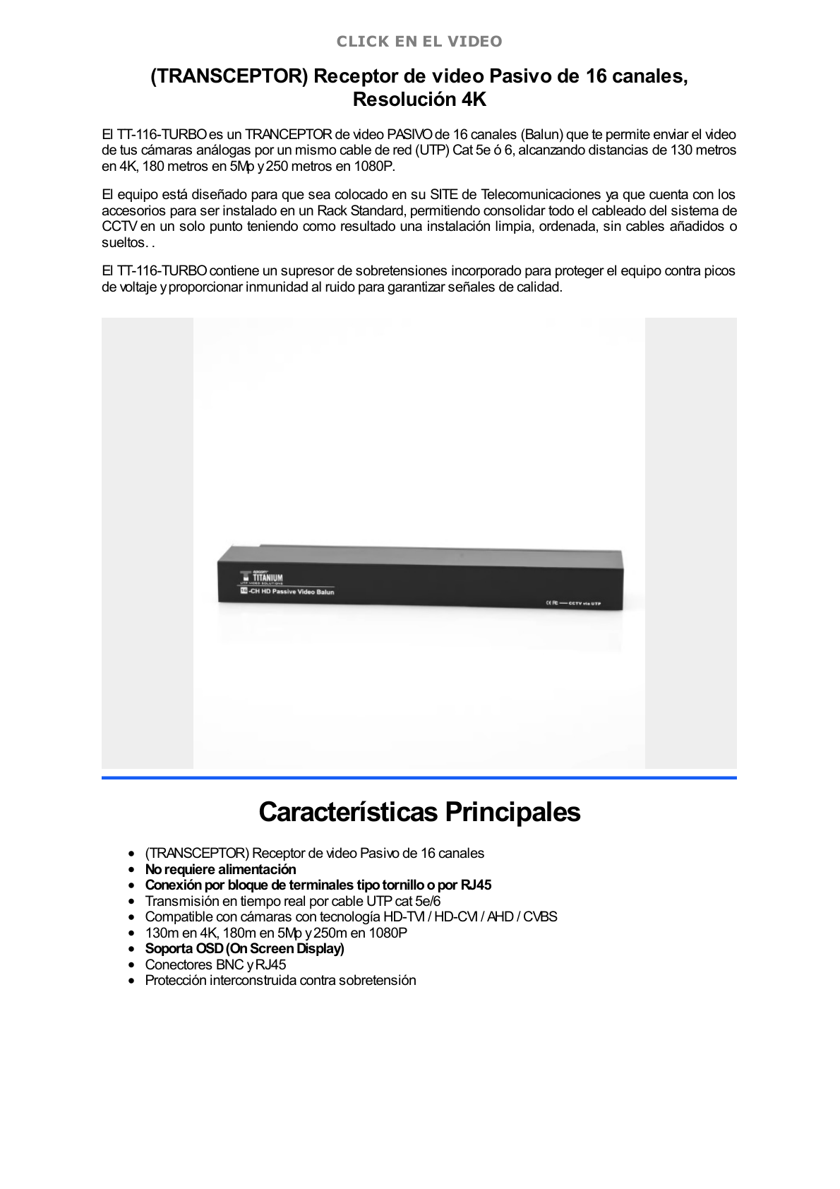 (TRANCEPTOR) RECEPTOR DE VIDEO PASIVO DE 16 CANALES / Resolución 4K / Compatible con cable UTP Cat 5e/6 / Compatible con HD-TVI/CVI/AHD/CVBS / TODO INCLUIDO PARA RACK / Protección Interconstruida contra sobretensión.