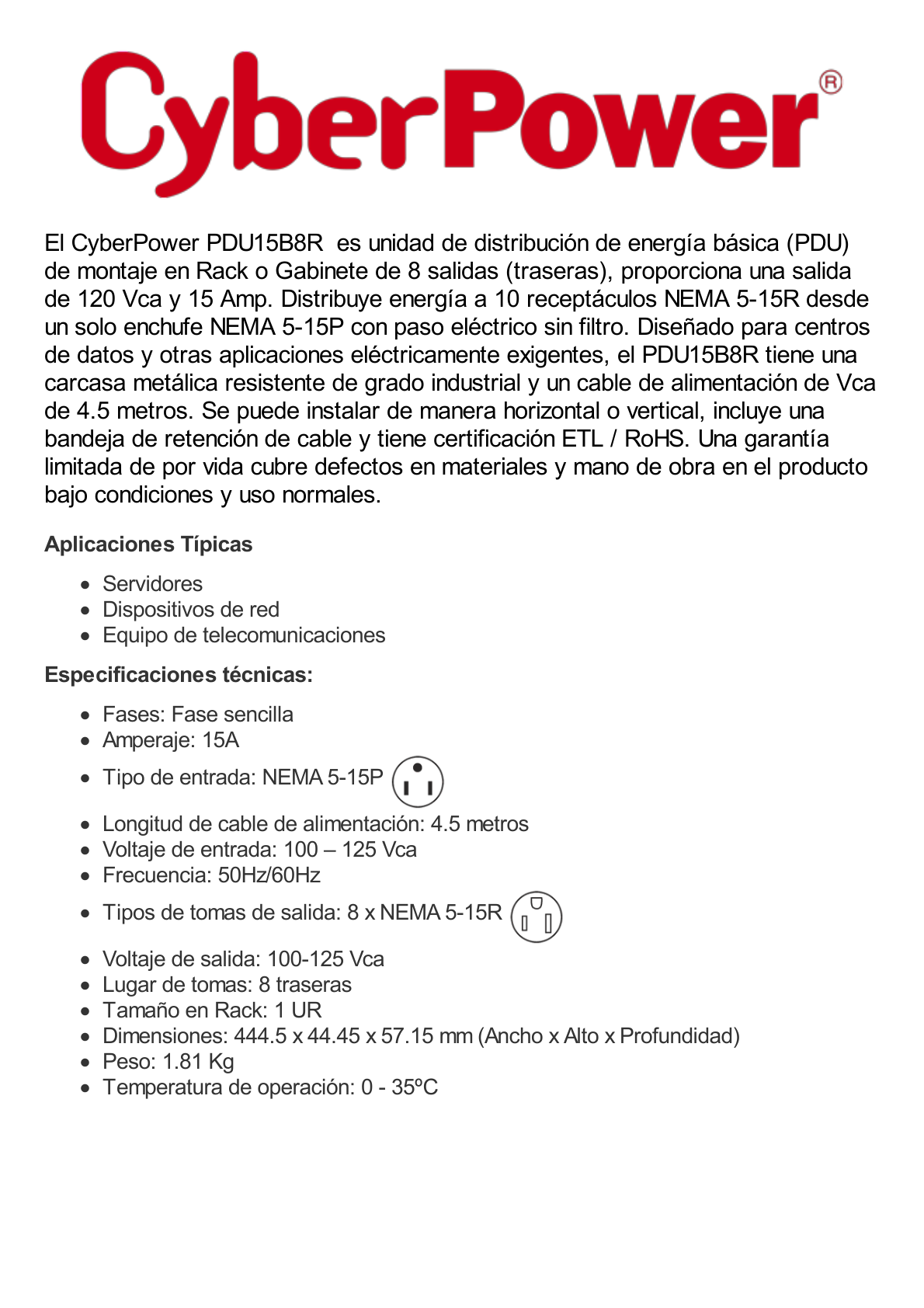 PDU Básico Para Distribución de Energía, Con 8 Tomas NEMA 5-15R Traseras, 1UR, 15 Amp, 120 Vca