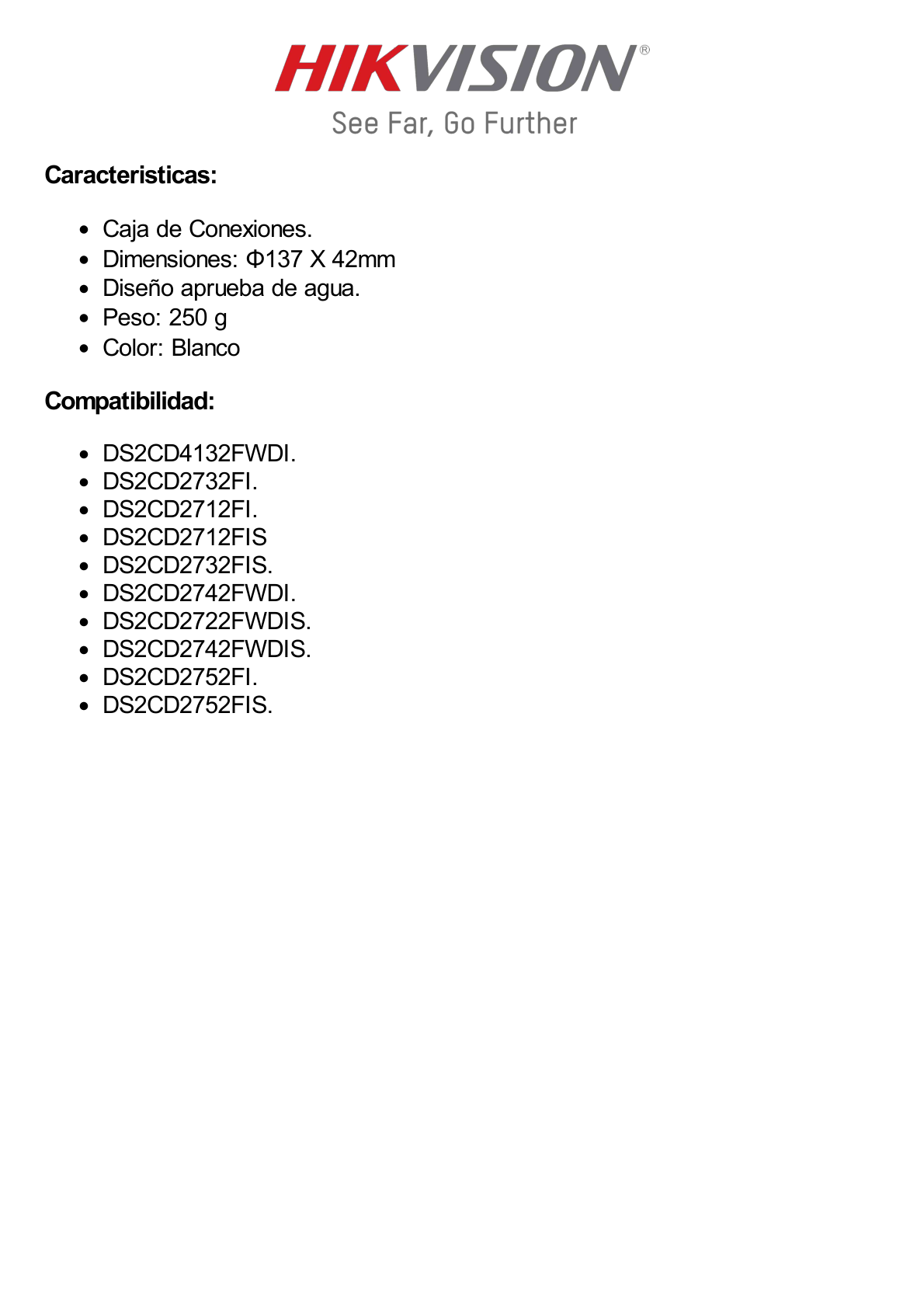 Caja de Conexiones de Exterior para Cámaras Tipo Domo / IP66