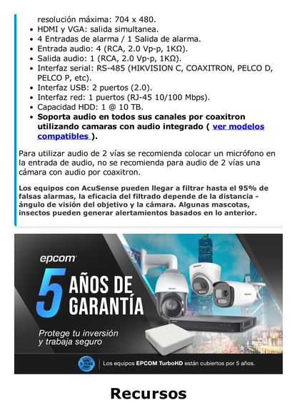 DVR 4 Canales TurboHD + 4 Canales IP/ 8 Megapixel/ Acusense/ Audio por coaxitron / 1 Bahía de Disco Duro /4 Entradas de Alarma / 1 Salida de Alarma / H.265+