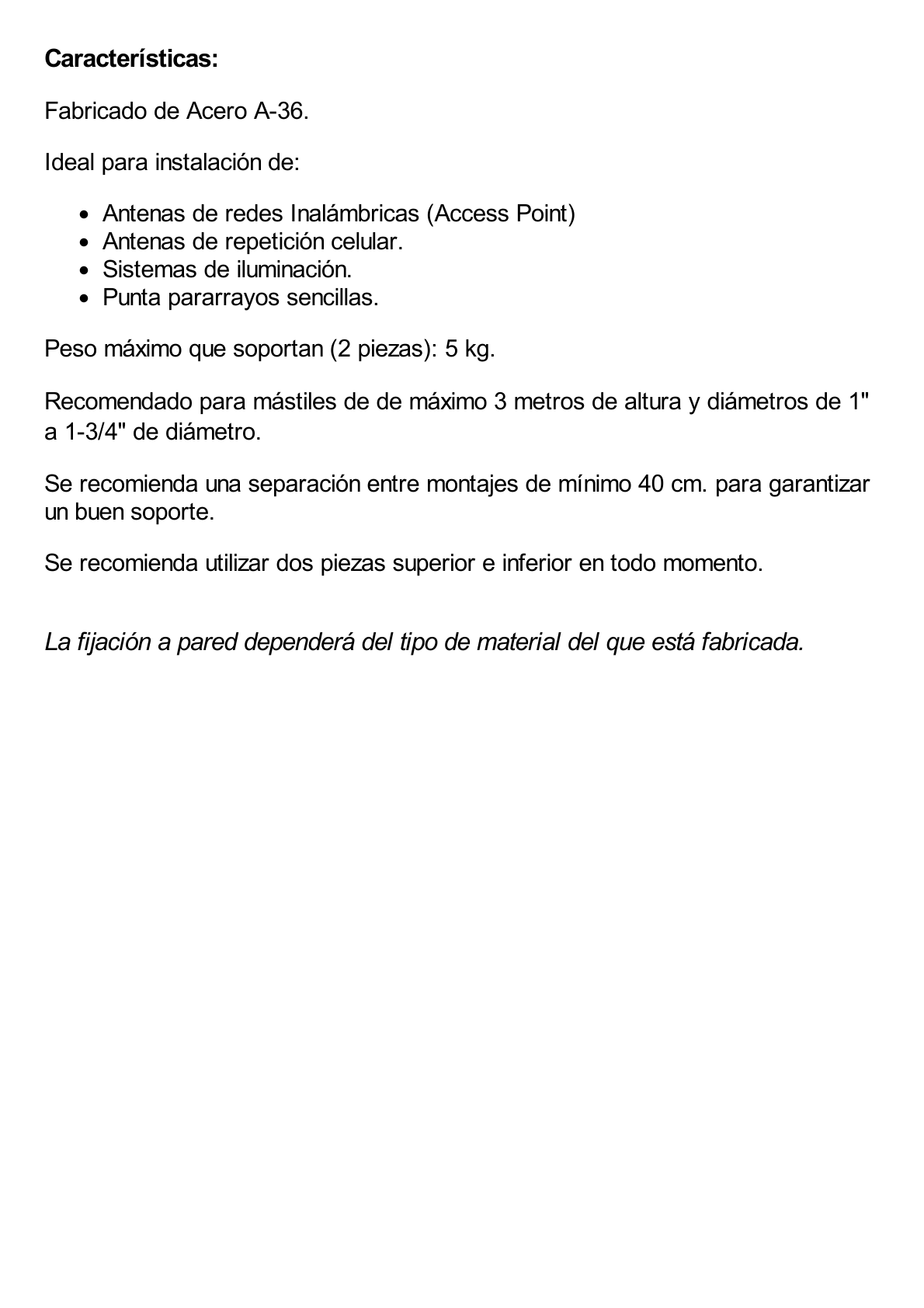 Herraje de Pared Liviano (1 pza) para Sujeción de Mástil  1" a 1-3/4".