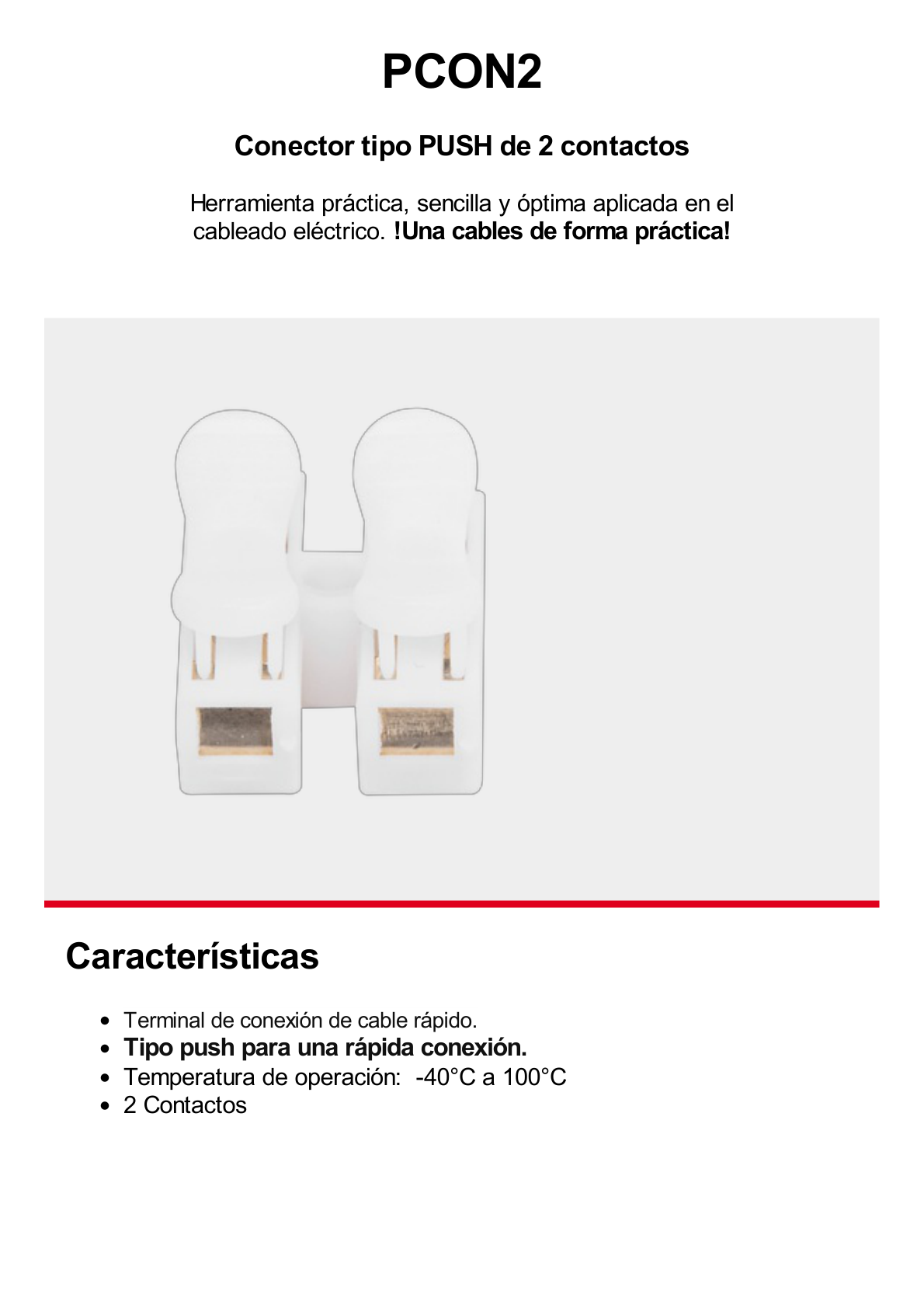 Conector tipo PUSH de 2 Contactos / Para una Conexión Rápida / Puentes de Cables