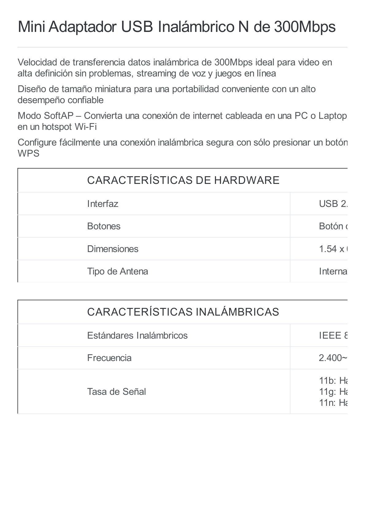 Mini Adaptador USB inalámbrico N 300 Mbps 2.4 GHz con 1 antena interna