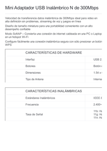 Mini Adaptador USB inalámbrico N 300 Mbps 2.4 GHz con 1 antena interna