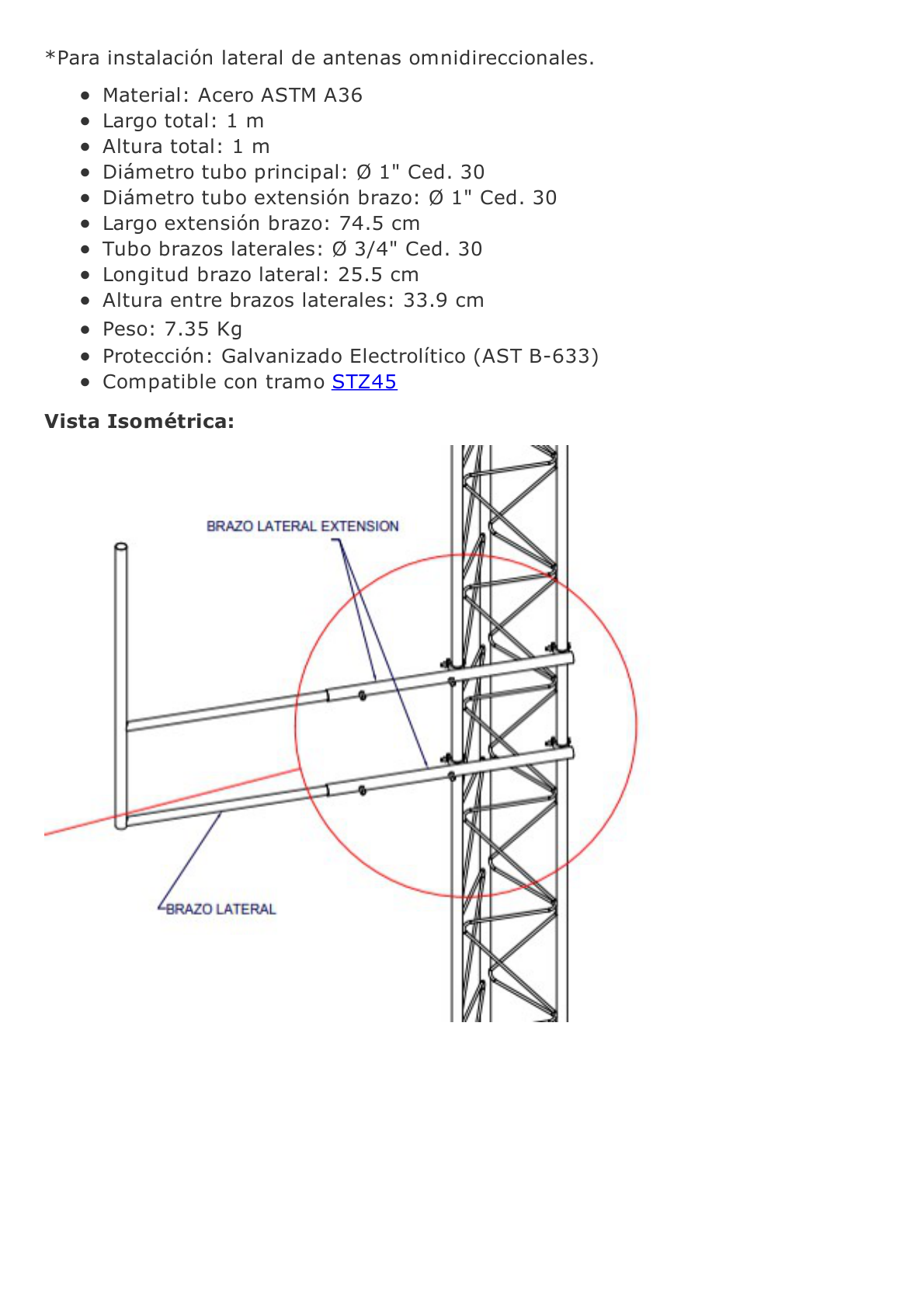 Brazo tipo "F", para tramos STZ-45, galvanizado  por electrólisis.