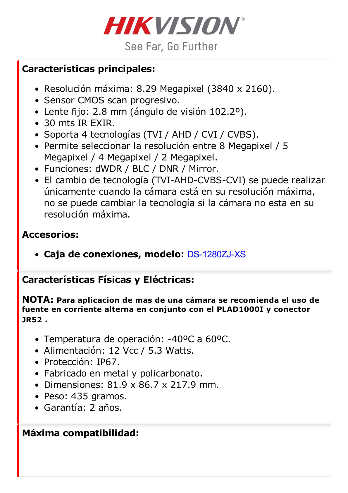 Bala TURBOHD 4K (8 Megapixel) / Gran Angular 102° / Lente 2.8 mm / Exterior IP67 / IR EXIR 30 mts / dWDR