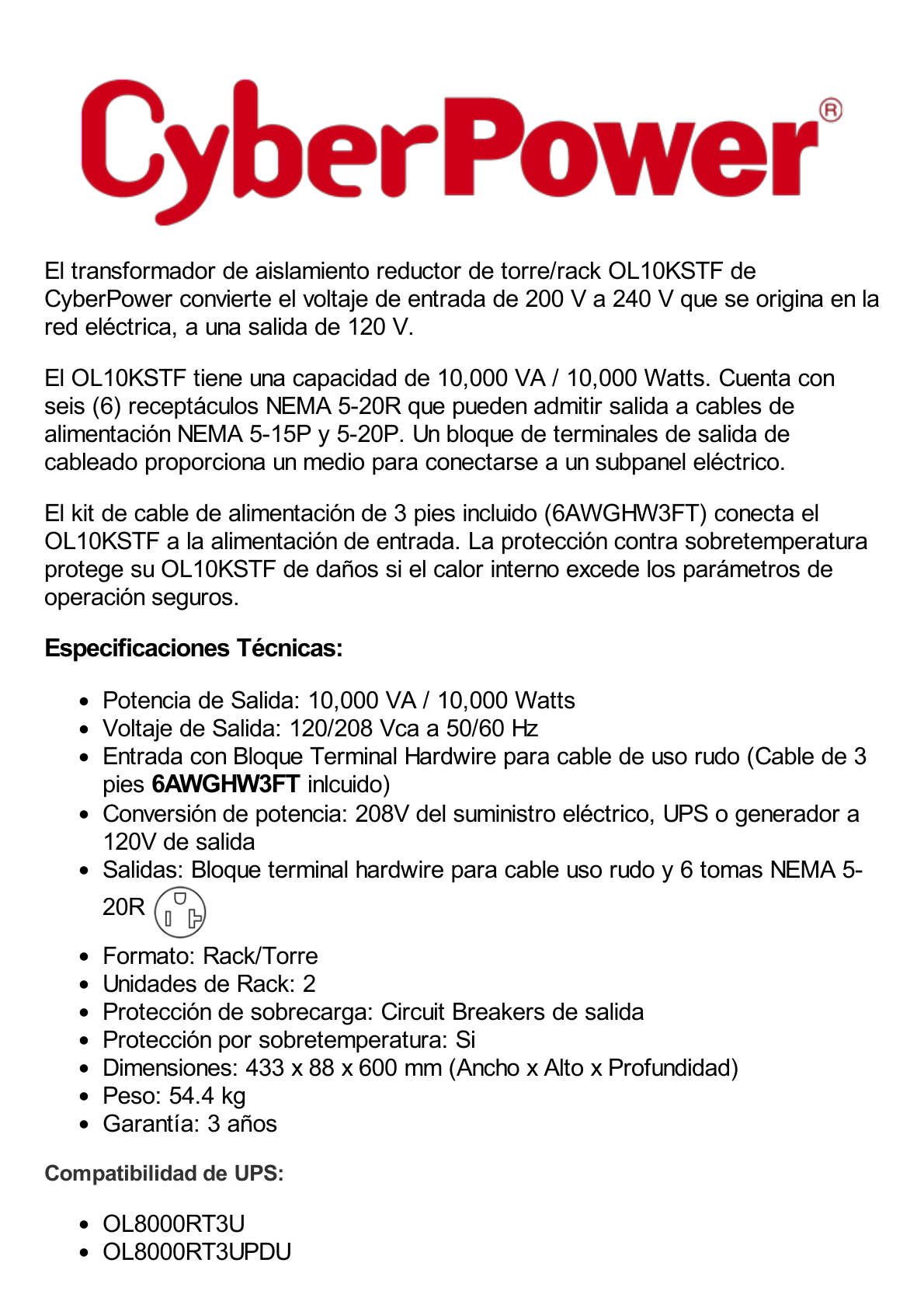 Transformador Reductor de 208 Vca a 120 Vca, Entrada Hardwire con Cable de Uso Rudo, Con 6 Salidas NEMA 5-20R y Terminal Hardwire, Recomendado para UPS modelos OL10KRT y OL8KRT