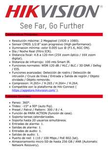 Domo PTZ IP 2 Megapixel / 25X Zoom / 100 mts IR / Exterior IP66 / DARKFIGHTER / ACUSENSE (Evita Falsas Alarmas) / Detección Facial / WDR 120 dB / Entrada y Salida de Audio y Alarmas / HLC / EIS / PoE+ / Micro SD