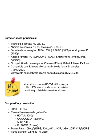 DVR 2 Megapixel / 16 Canales TURBOHD + 2 Canales IP / 2 Bahías de Disco Duro / 1 canal de Audio / H.264+