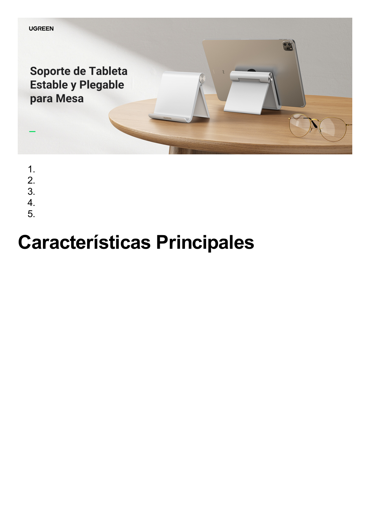 Soporte de Escritorio para Tablet /  Ajustable de 0° a 100° / Goma Antiarañazos / Antideslizante / Amplia Compatibilidad con dispositivos de 4'' a 13'' / Plegable / ABS / Color Blanco