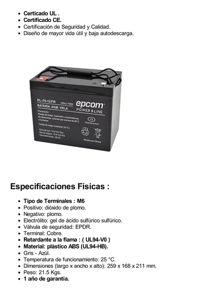 Batería 12 Vcc / 75 Ah /  UL / Tecnología AGM-VRLA / Retardante a la flama/ Uso en: Aplicaciones fotovoltaicas / Terminales tipo M6  / Cargador recomendado CHR-250.