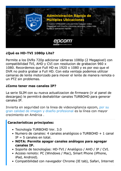 DVR 1080p Lite Pentahibrido / 4 Canales TURBOHD + 1 Canal IP / 1 Bahía de Disco Duro / H.264+ / 1 Canal de Audio / Salida Full HD