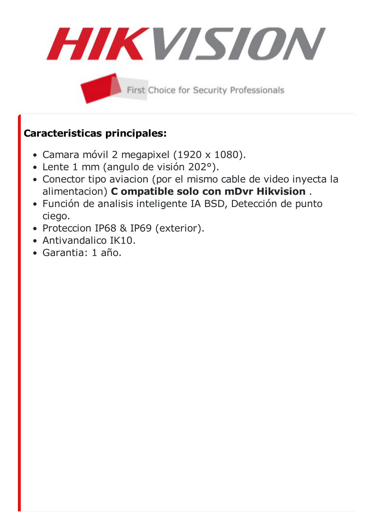 Cámara Móvil TURBO 2 Megapíxel (1080P) / Lente 1 mm / Conector Tipo Aviación / Exterior IP68 & IP69 / Antivandalico IK10 / BSD (Detección de Punto Ciego) / Compatible con Grabadores Móviles Hikvision Serie I