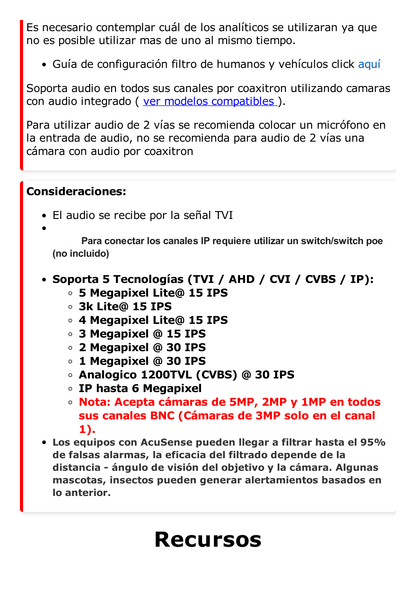 DVR 4 Canales TurboHD + 2 Canales IP / 5 Megapixel Lite - 3K Lite / Acusense (Evista falsas alarmas) / Audio por Coaxitron / 1 Bahía de Disco Duro / Salida de Video en Full HD