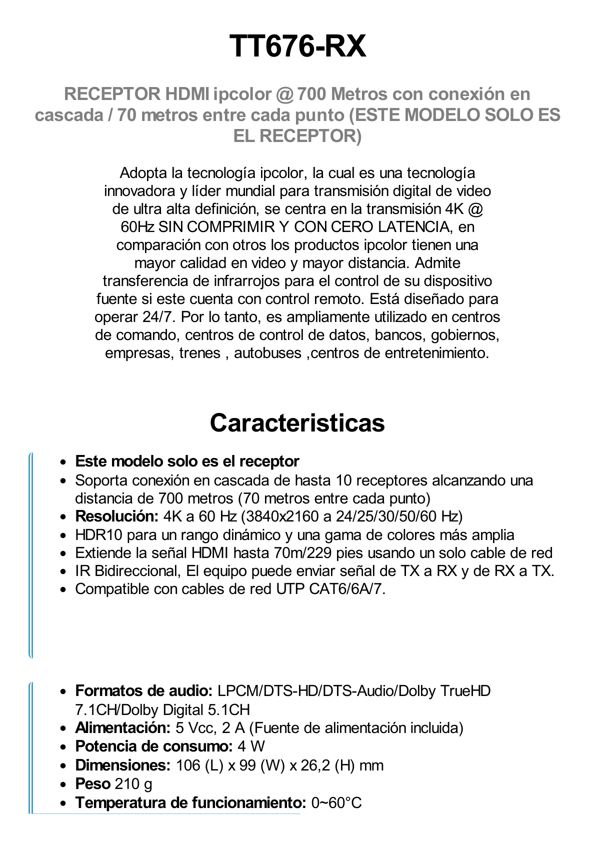 Receptor Compatible para Kits TT- 676 / 4K@60Hz con IR / Distancia de 70 Metros / Conexión en Cascada de hasta 10 Receptores con TT676.