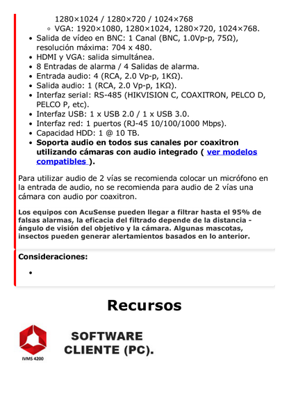 DVR 8 Canales TurboHD + 8 Canales IP / 8 Megapixel (4K) / Acusense (Evita Falsas Alarmas) / Audio por Coaxitron / 1 Bahía de Disco Duro / 8 Entradas de Alarma / 4 Salidad de Alarma / H.265+