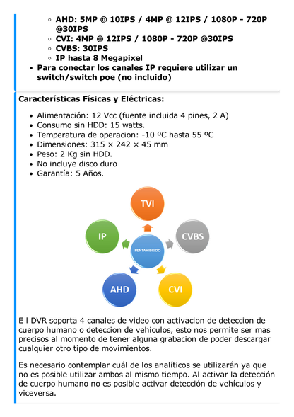 DVR 8 Canales 4K TurboHD + 8 Canales IP/ 8 Megapixel / Acusense  / Audio por Coaxitron/ 1 Bahía de Disco Duro / 4 canales de audio / 8 Entradas de Alarma / 4 Salida de Alarma /  H.265+