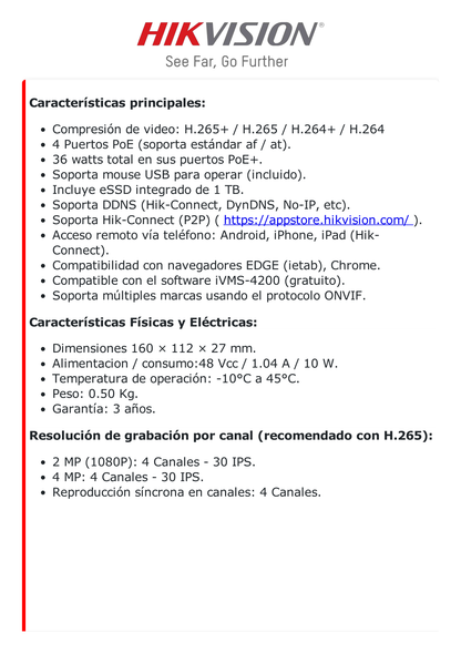 NVR + eSSD / 4 Megapixel / 4 Canales IP / 4 Puertos PoE+ / eSSD de 1 TB / ACUSENSE / Diseño Compacto y Cero Ruido