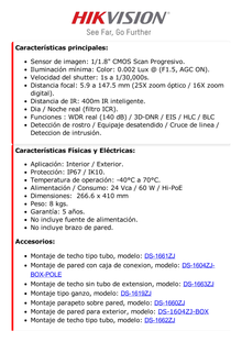 Domo PTZ IP 4 Megapixel / 25X Zoom / 400 mts IR EXIR / AutoSeguimiento 2.0 / WDR 140 dB / Hi-PoE / EIS / Exterior IP67 / IK10 / Rapid Focus / microSD