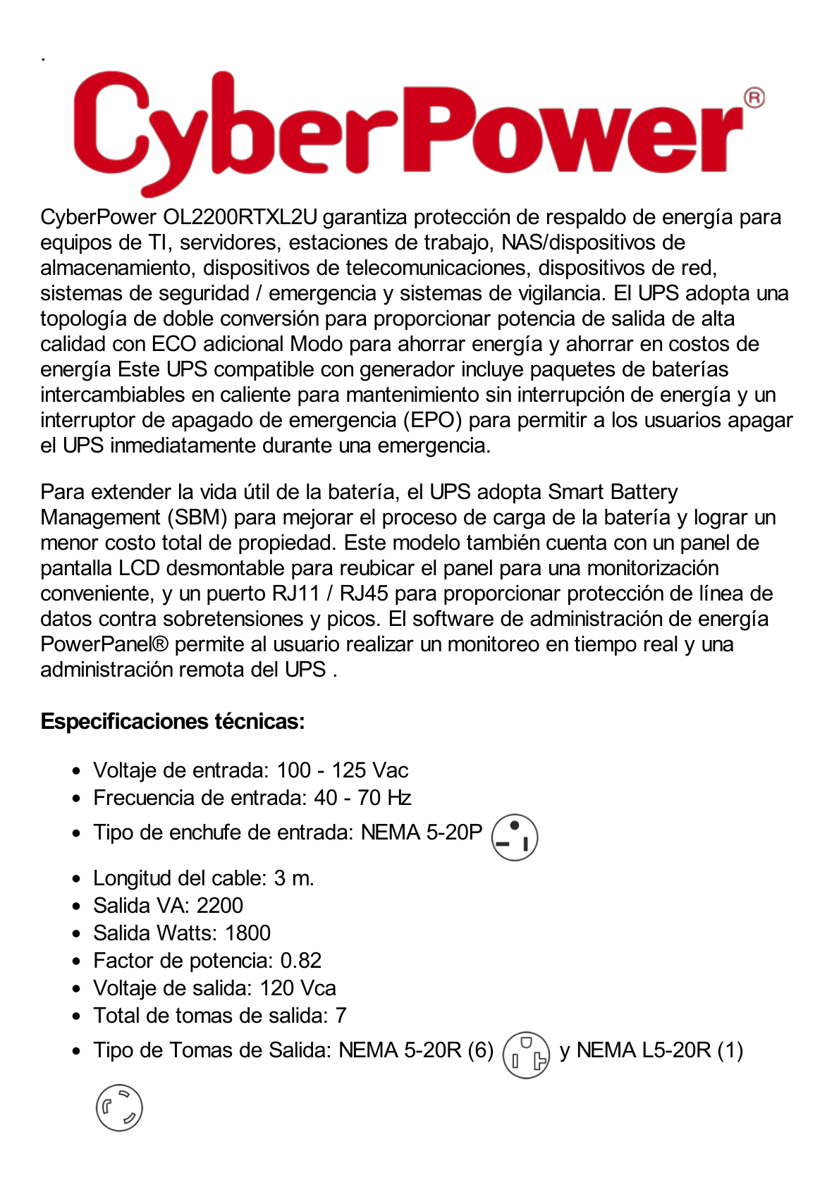 UPS de 2200 VA/1800 W, Online Doble Conversión, Entrada 120 Vca NEMA 5-20P, Onda Senoidal Pura, Rack o Torre de 2 UR, Con 6 NEMA 5-20R y 1 NEMA L5-20R