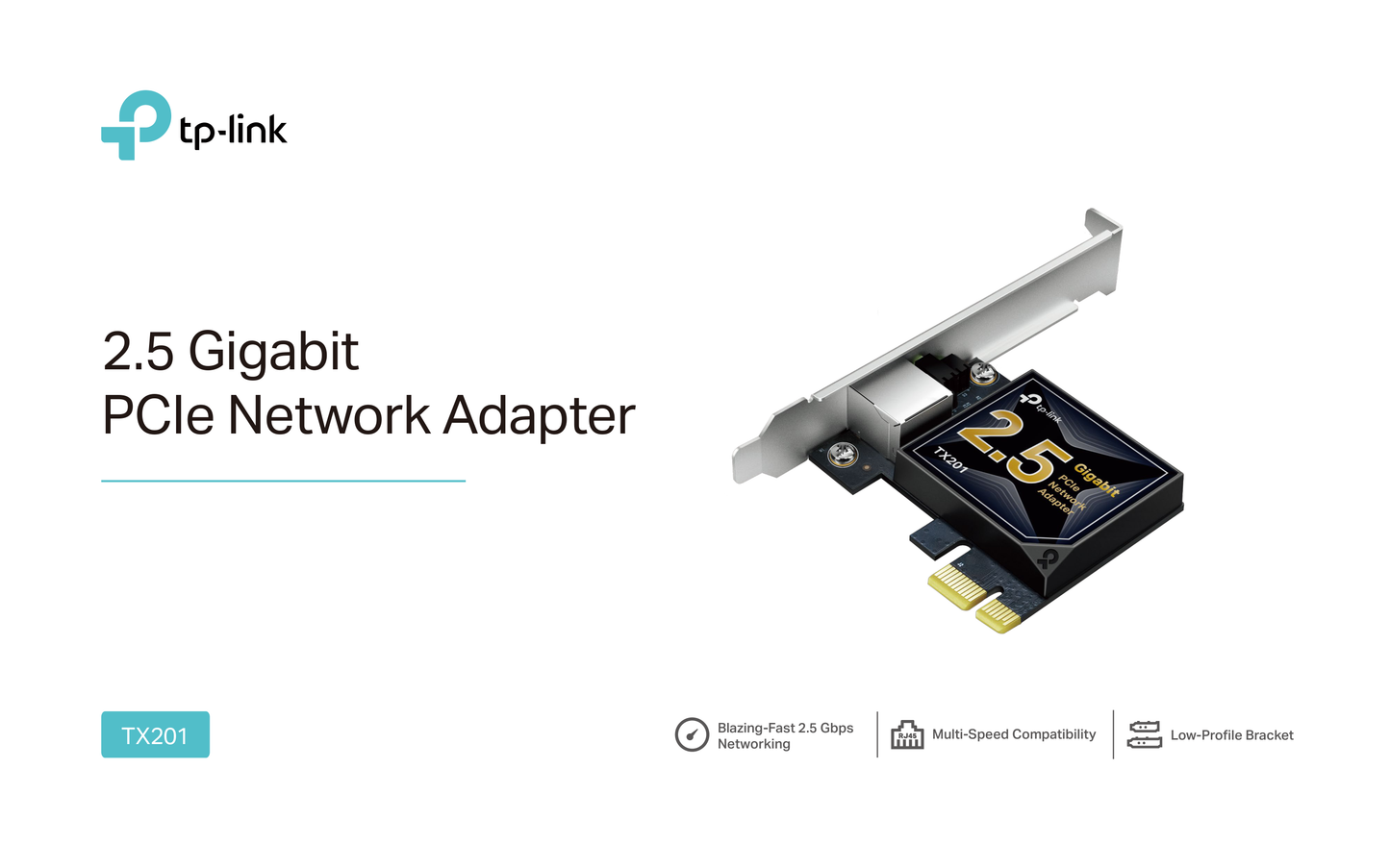 Adaptador TP-Link TX201 PCI Express 2.1 x4 con 1 puerto RJ45 gigabit / Megabit hasta 2.5Gbps LED indicador de enlace