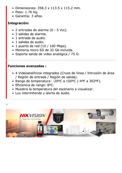 Bala IP Dual / Térmica 6.2 mm (160 x 120) / Óptico 8 mm (4 Megapixel) / DETECCIÓN DE PERSONAS 182 m /40 mts IR / Exterior IP67 / PoE / Termométrica / Detección de Temperatura / Sirena y Luz Inte / Micro SD 32 GB Incluida