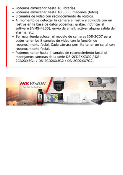 NVR 12 Megapixel (4K) / Reconocimiento Facial / 8 Canales IP / Base de Datos / Hasta 100,000 Fotografías / 2 Bahías de Disco Duro / Bases de Datos / HDMI en 4K