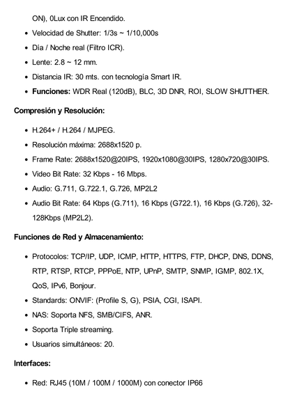 Bala IP de 4 Megapixeles / WDR Real (120 dB) / Lente Varifocal 2.8 - 12 mm / 30 mts IR / Exterior IP66 / Entrada y Salida de Alarma / MicroSD