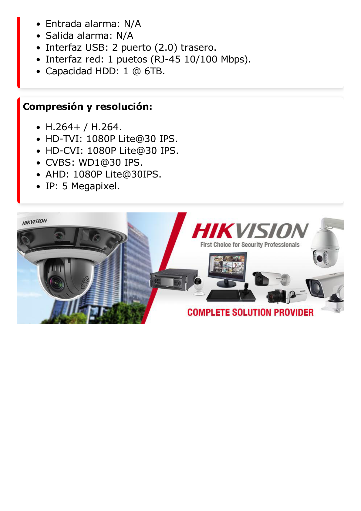 DVR 2 Megapixel (1080P) Lite / 8 Canales TURBOHD + 2 Canales IP / 1 Bahía de Disco Duro / H.264+ / 1 Canal de Audio / Audio por Coaxitron / Salida de vídeo Full HD