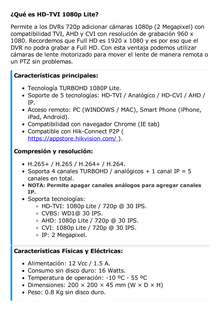 DVR 4 Canales TurboHD + 1 Canal IP / 2 Megapixel (1080p) Lite / Acusense Lite (Evita Falsas Alarmas) / Audio por coaxitron / 1 Bahía de Disco Duro / H.265+ / Salida de Vídeo Full HD