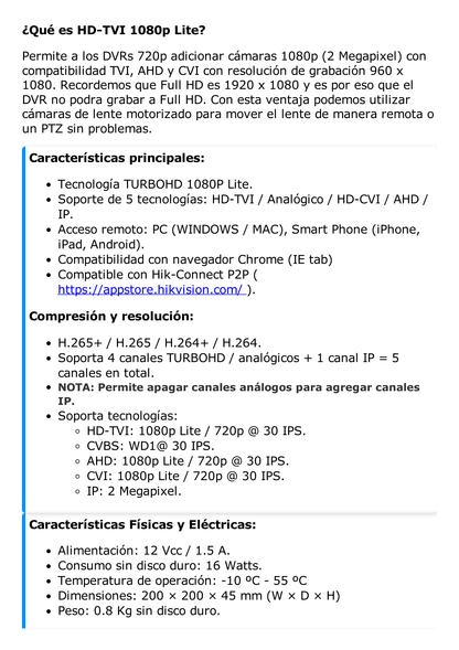 DVR 4 Canales TurboHD + 1 Canal IP / 2 Megapixel (1080p) Lite / Acusense Lite (Evita Falsas Alarmas) / Audio por coaxitron / 1 Bahía de Disco Duro / H.265+ / Salida de Vídeo Full HD