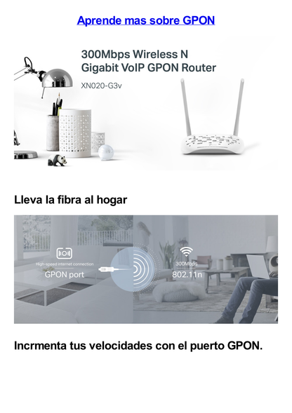 ONU/ONT - Router inalámbrico GPON N 300 Mbps / Frecuencia de 2.4 GHz / 1 puerto GPON SC-APC / 2 puertos LAN (1 GE/ 1 FE) / 1 puerto POTS (FXS) / Soporta AgiNet Config - AgiNet ASC (herramiento de gestión remota)